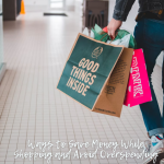 Ways to Save Money While Shopping and Avoid Overspending