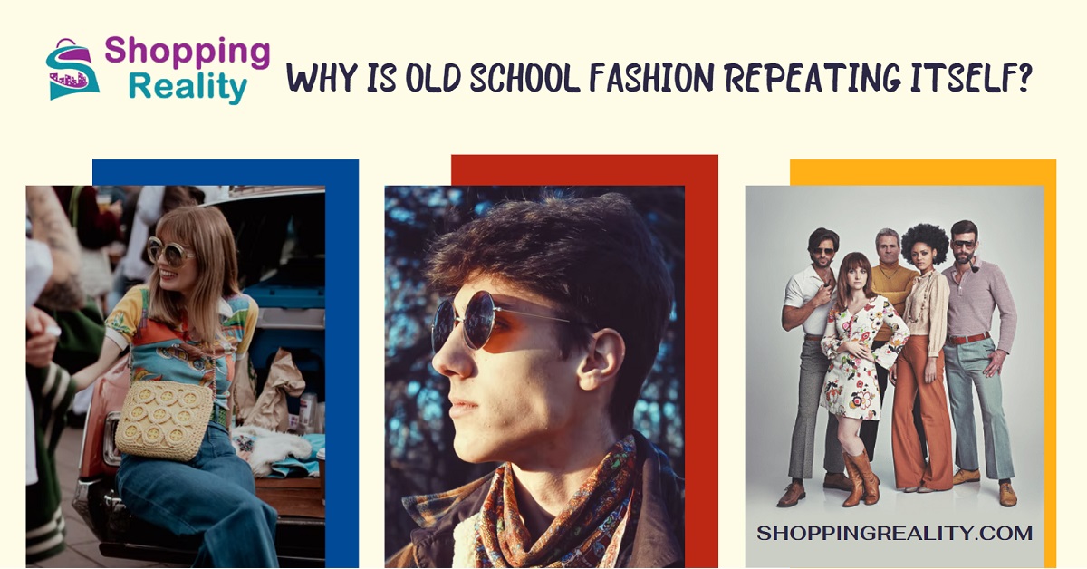 why-is-old-school-fashion-repeating-itself